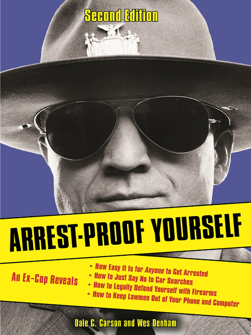 Title details for Arrest-Proof Yourself by Dale C. Carson - Available